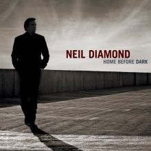 Neil Diamond, Home Before Dark