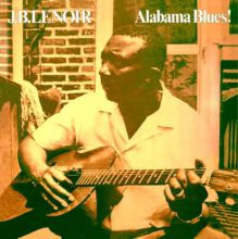J.B: Lenoir, Alabama Blues