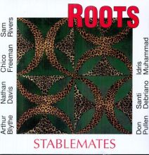 Roots, Stablemates
