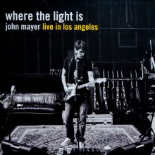 John Mayer, Where The Light Is Live In Los Angeles